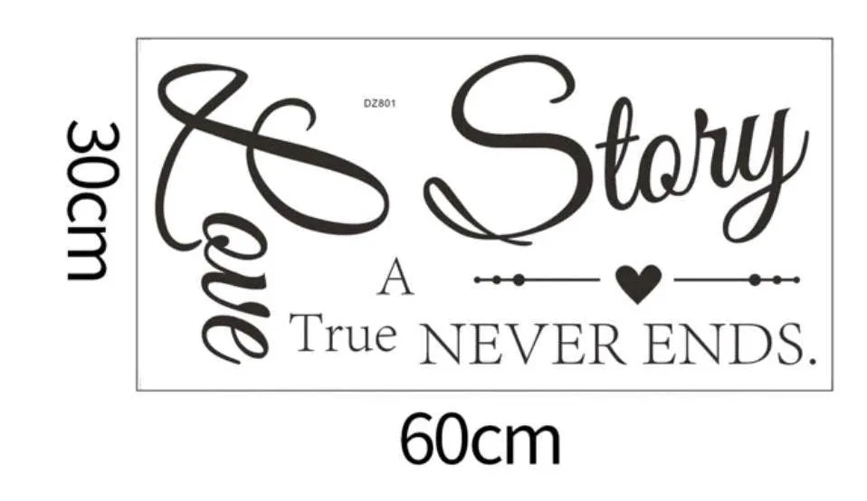 Home Decor - Wall Decal - a true love story never ends