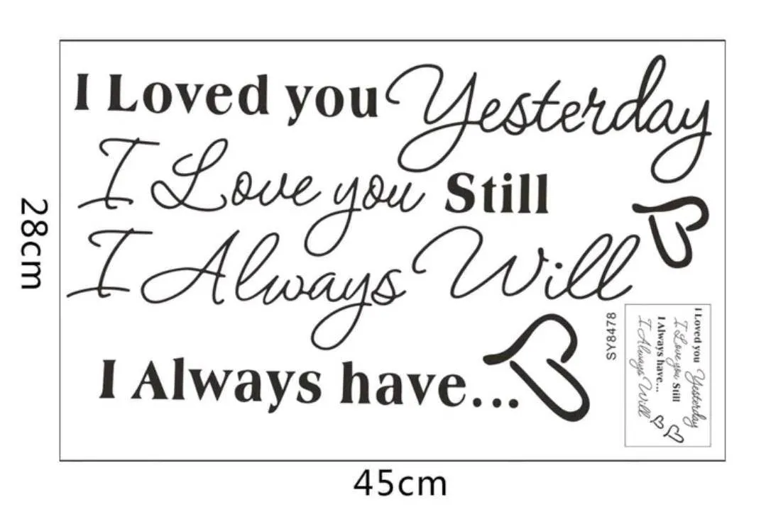 Home Decor - Wall Decal - I loved you yesterday